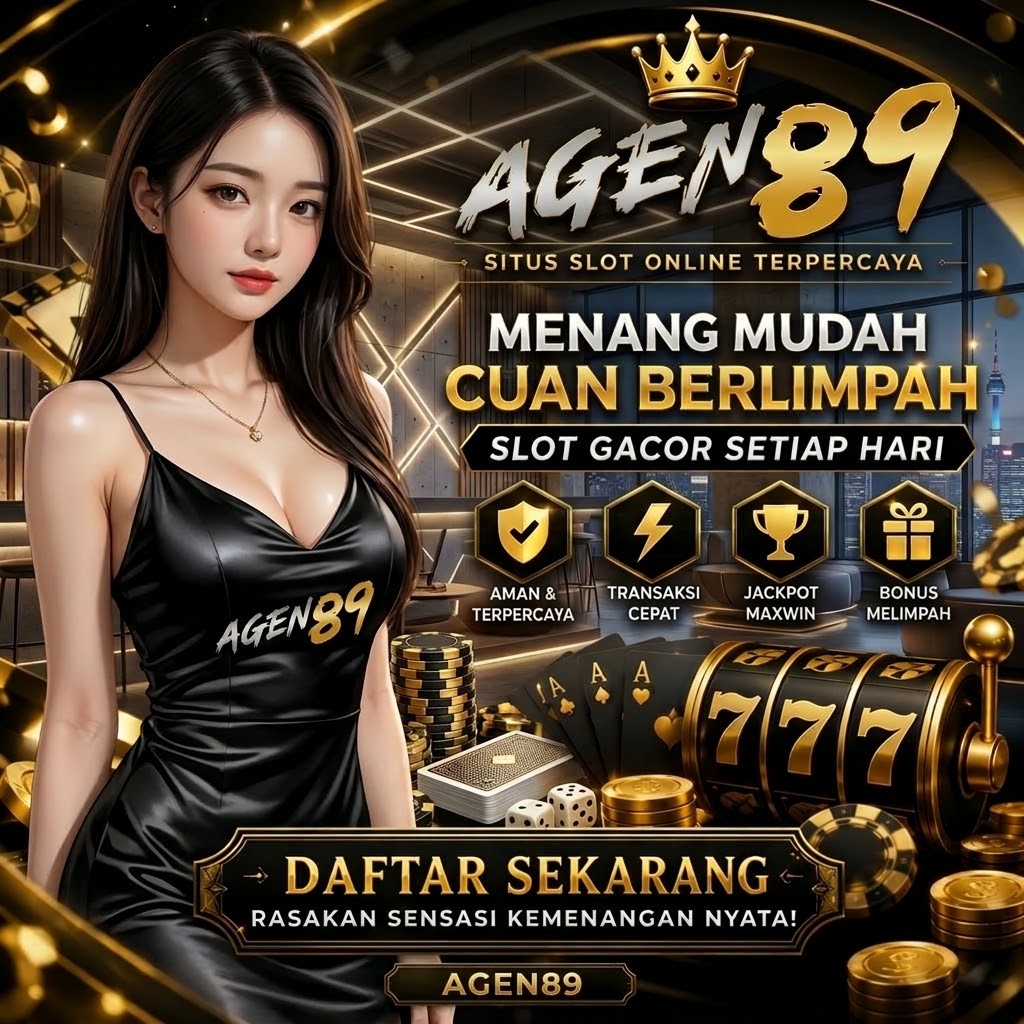 Daftar dan Login Situs AGEN89 Proxy Game Online Slot Terpercaya Dengan Ribuan Cara Menuju Kemenangan